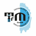 T.F.M. Technologie für Metallbearbeitung GmbH